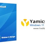 دانلود Yamicsoft Windows 11 Manager 2.1.1 x64 + Portable – نرم افزار مدیریت ویندوز 11