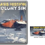 دانلود بازی Oasis Mission Colony Sim برای PC