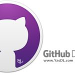 دانلود GitHub Desktop 3.4.19 Win/Mac – گیت هاب دسکتاپ برای ویندوز