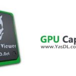 دانلود GPU Caps Viewer 1.64.2 + Portable – نمایش دقیق مشخصات کارت گرافیک