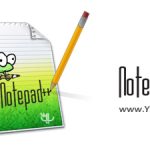 دانلود Notepad++ 8.8.1 Final + Portable – نوت پد پلاس پلاس نرم افزار ویرایش متون