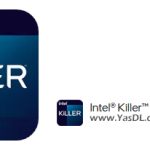 دانلود Intel Killer Performance Suite 40.25.614.1563 – بهینه سازی اتصال اینترنت برای گیمینگ