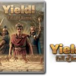 دانلود بازی Yield Fall of Rome برای PC
