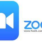 دانلود Zoom Client for Meetings 6.5.12.14128 Win/Mac – نرم افزار زوم برای ویندوز ؛ برگزاری و شرکت در جلسات آنلاین