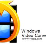 دانلود Windows Video Converter 2025 10.0.3.9 x64 + Portable – تبدیل فرمت‌های ویدیویی